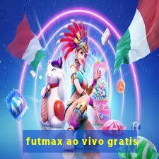 futmax ao vivo gratis